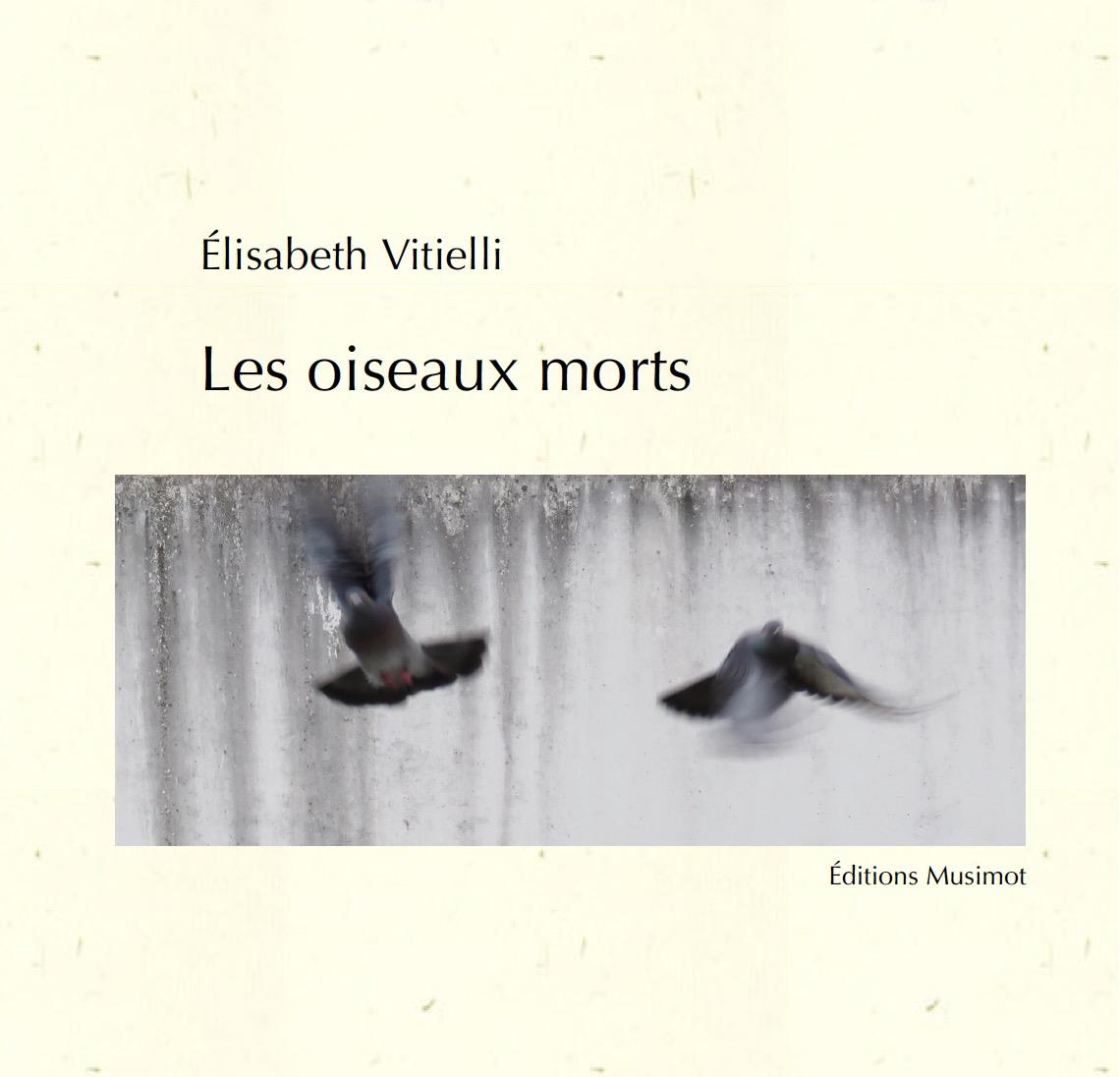 Les oiseaux morts e ditions musimot